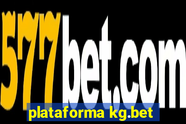 plataforma kg.bet